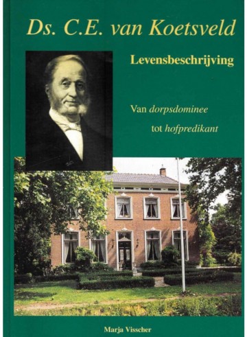 Koetsveld ce   van dorpsdominee tot hofpredikant marja visscher