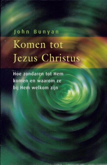 Komen tot jezus christus 9789058295149
