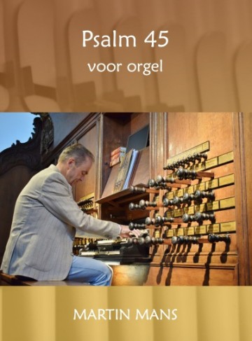 Koraalbewerking psalm 45 noten martin mans