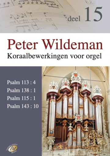 Koraalbewerkingen voor orgel deel 15 peter wildeman den hertog martinmuzieknl  martin muziek refoboekcom refoboek adullam peter wildeman koraalbewerkingen voor orgel deel 15