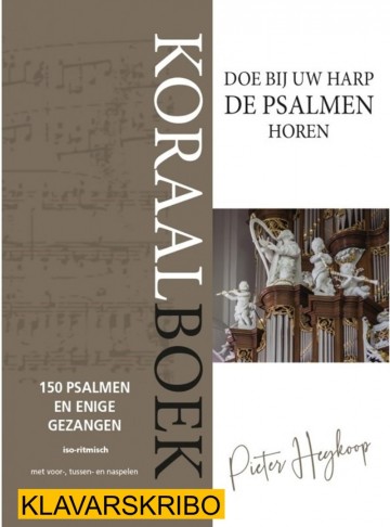Koraalboek heykoop pieter   koraalboek noten pieter heykoop 150 psalmen enige gezangen pieter heykoop hertog gebr koster muziek den hertog