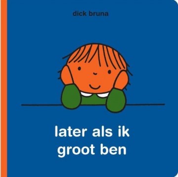 Later als ik groot ben 1