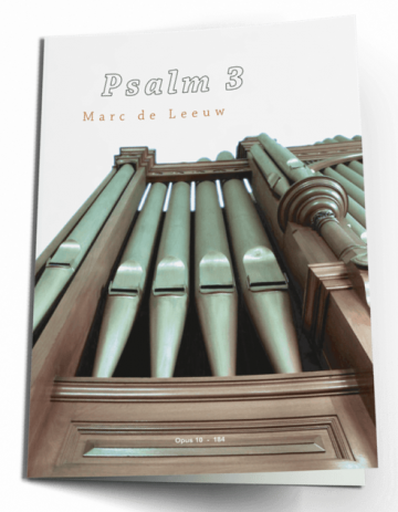 Leeuw marc de   koraalbewerking psalm 3 marc de leeuw psalm 3 opus10