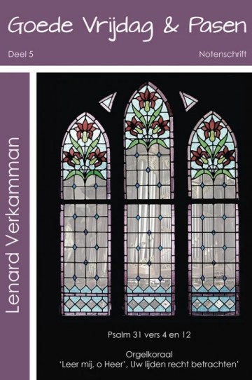 Lenard verkamman goede vrijdag en pasen deel 5 noten