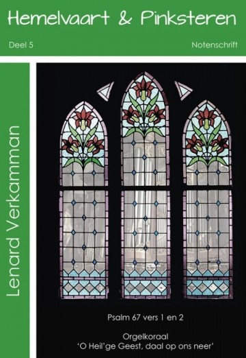 Lenard verkamman hemelvaar en pinksteren deel 5 noten