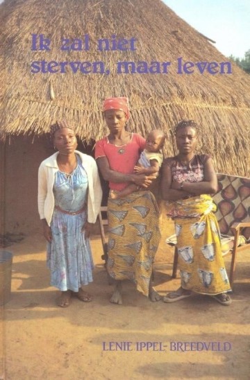 Lenie ippel breedveld ik zal niet sterven maar leven