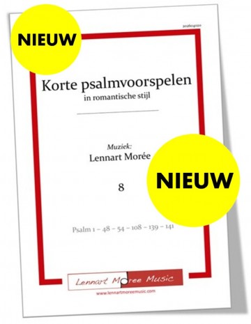 Lennart moree korte psalmvoorspelen in romantische stijl   deel 8 short preludes for the genevan psalter   vol 8 music lennart moree
