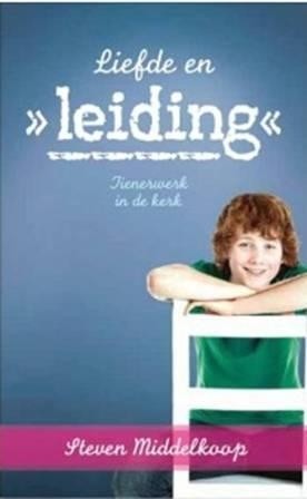 Middelkoop, Steven - Liefde en leiding