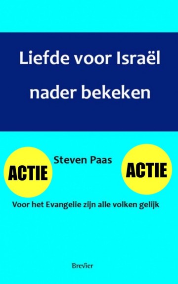 Liefde voor israel nader bekeken steven paas