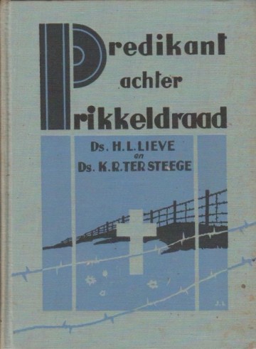 Lieve ds hl   predikant achter prikkeldraad