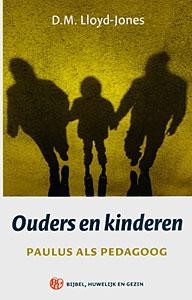 Lloyd-Jones, D.M. - Ouders en kinderen