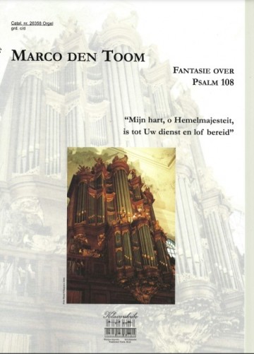Marco den toom   koraalbewerkingen voor orgel psalm 108   kl 26358