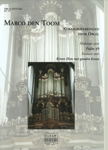 Marco den toom   koraalbewerkingen voor orgel psalm 49   kl 26578