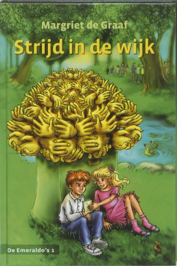 Margriet de graaf strijd in de wijk de esmeraldos esmeraldo 9789033123160