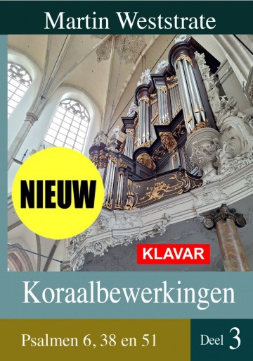 Martin weststrate koraalbewerkingen deel 3 klavarskribo klavar interclassic peter wildeman