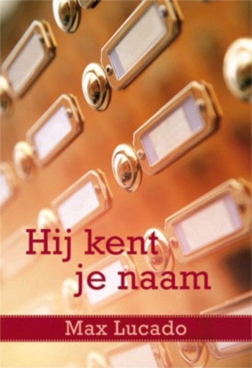 Max lucado hij kent je naam 9789033816017