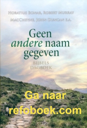 Mc cheyne geen andere naam gegeven dagboek bijbels dagboek groot goudriaan