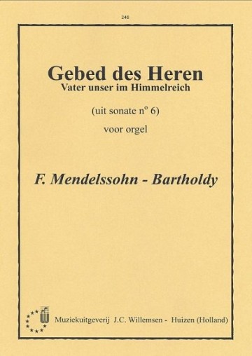 Mendelssohn bartholdy   sonate 6 gebed des heeren
