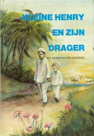 Mijnders-van Woerden, M.A. - Kleine Henry en zijn drager