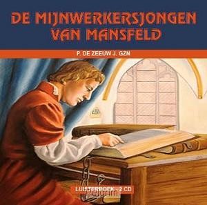 Zeeuw, P.de - De mijnwer kersjongen van Mansfeld