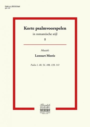 Moree lennart   korte psalmvoorspelen in romantische stijl deel 8