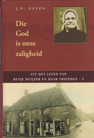 Neven jp die god is onze zaligheid uit het leven van betje duijzer en haar vrienden 2