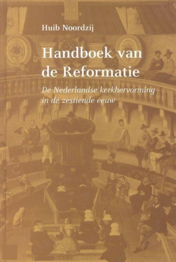 Noordzij huib   handboek van de reformatie