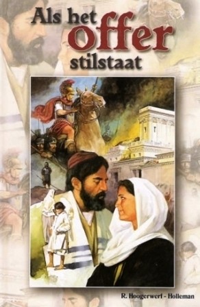 Hoogerwerf-Holleman, R. - Als het offer stilstaat