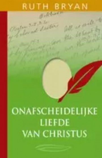 Onafscheidelijke liefde van christus van ruth bryan