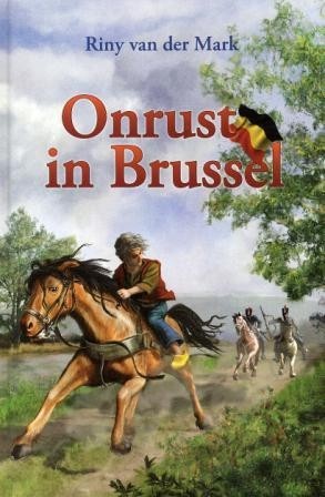 Mark, Riny van der - Onrust in Brussel