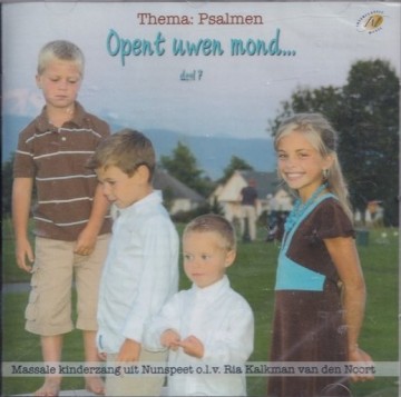 Opent uwen mond   thema psalmen deel 7 massale kinderzang vanuit nunspeel
