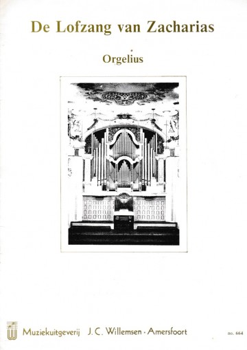 Orgelius   lofzang van zacharias