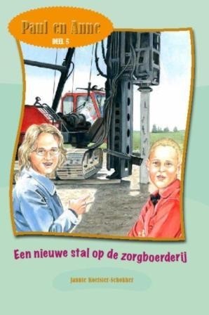 Koetsier-Schokker, J.A. - Paul en Anne: Een nieuwe stal (5)