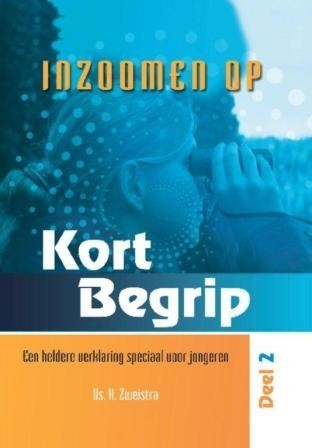 Zweistra, ds. H. - Inzoomen op Kort begrip deel 2
