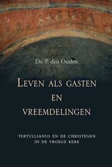 Ouden drs p den   leven als gasten en vreemdelingen ouden ds drs p den   leven als gasten en vreemdelingen 9789033128929