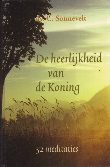 P 14198 sonnevelt de heerlijkheid van de koning 700x1057