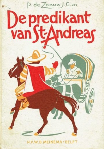 P de zeeuw jgzn jeugd historisch kerkgeschiedenis schotland  john knox de predikant van st andreas