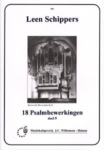 Schippers, Leen - (5) 18 Psalmbewerkingen