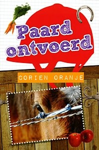 Oranje, Corien - Paard ontvoerd (deel 2)