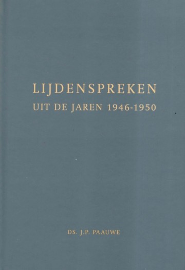 Paauwe ds jp   lijdenspreken uit de jaren 1946 1950