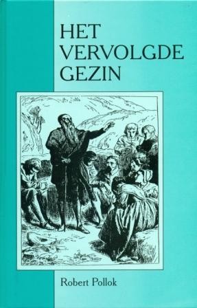 Pollok, Robert - Het vervolgde gezin