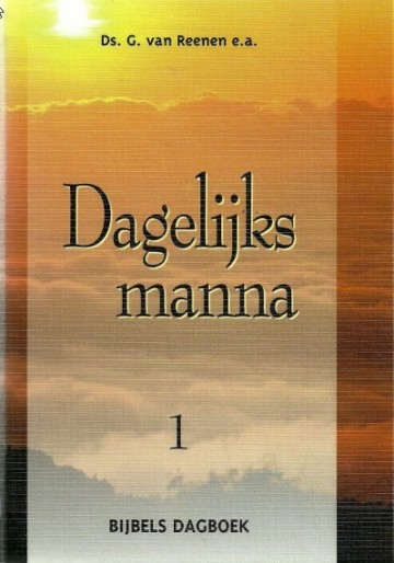Reenen ds g van ea   dagelijks manna 1   bijbels dagboek