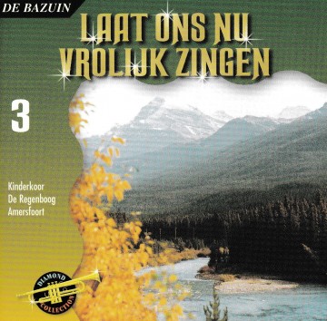 Regenboog kinderkoor   laat ons vrolijk zingen 3   front