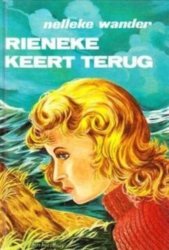Wander, Nelleke - Rieneke keert terug