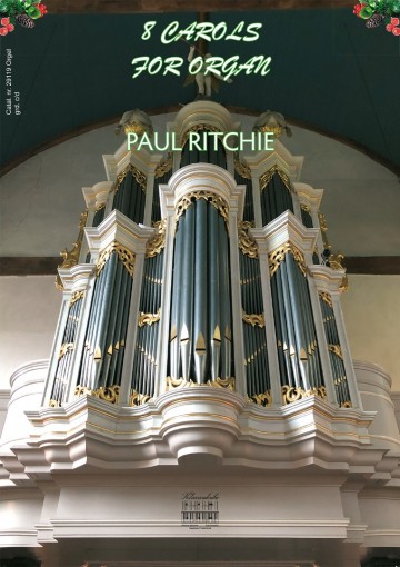 Ritchie paul   8 carols for organ klavar klavarskribo 29119 voorkant