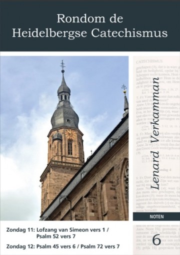 Rondom de heidelberger catechismus deel 6 noten