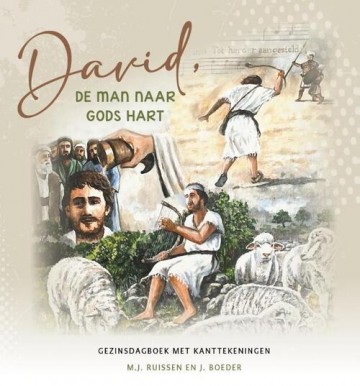 Ruissen mj  j boeder   david de man naar gods hart   gezinsdagboek met kanttekeningen 9789461152886