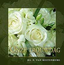 Ruitenburg, ds. P. van - Onze trouwdag