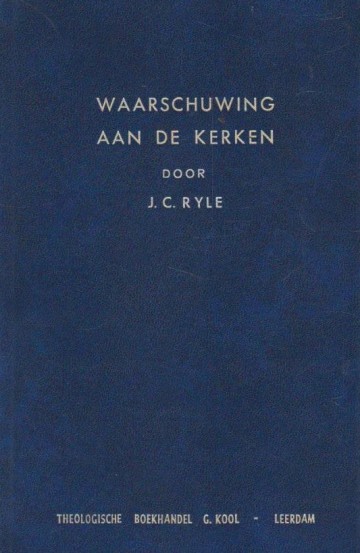 Ryle jc   waarschuwing aan de kerken
