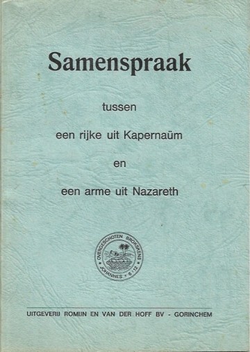 Samenspraak tussen een rijke uit kapernaum en een arme uit nazareth